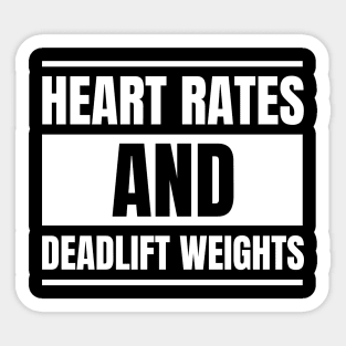 Nurse Fitness Enthusiast: Heart Rates and Deadlift Weights T-Shirt - Ideal Gift for Registered Nurses Sticker